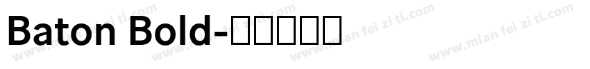 Baton Bold字体转换